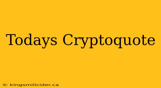 Todays Cryptoquote