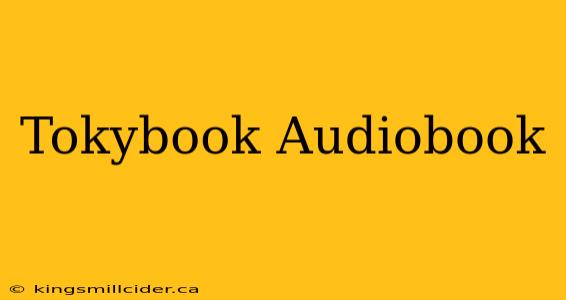 Tokybook Audiobook