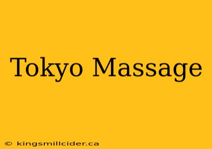 Tokyo Massage