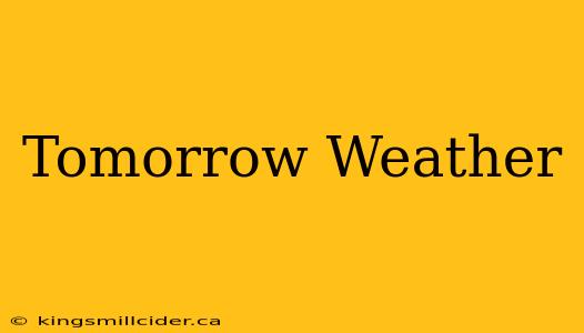 Tomorrow Weather