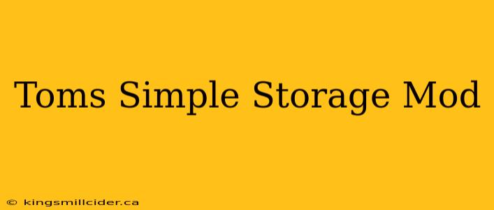 Toms Simple Storage Mod