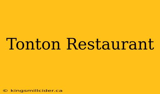 Tonton Restaurant