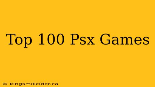 Top 100 Psx Games