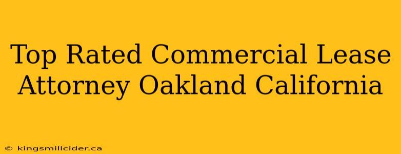 Top Rated Commercial Lease Attorney Oakland California