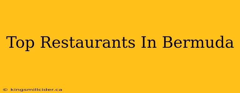 Top Restaurants In Bermuda