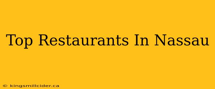 Top Restaurants In Nassau