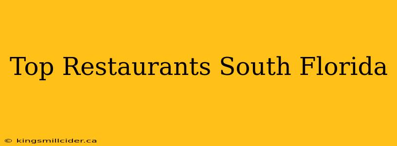 Top Restaurants South Florida