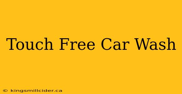 Touch Free Car Wash