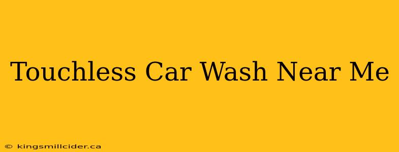 Touchless Car Wash Near Me