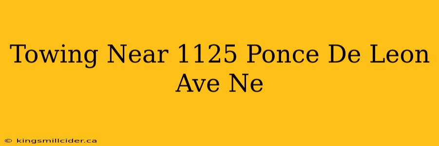 Towing Near 1125 Ponce De Leon Ave Ne