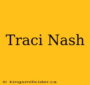 Traci Nash