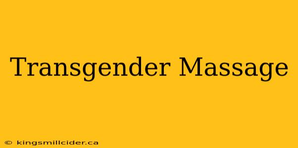 Transgender Massage