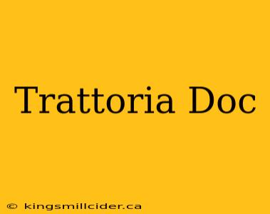 Trattoria Doc