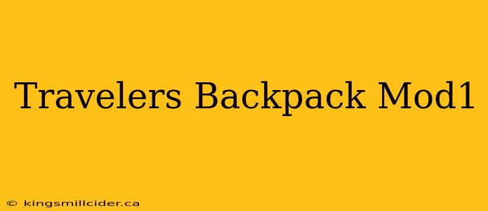 Travelers Backpack Mod1