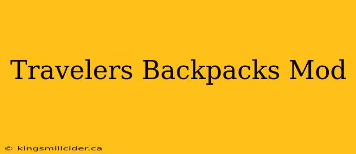 Travelers Backpacks Mod