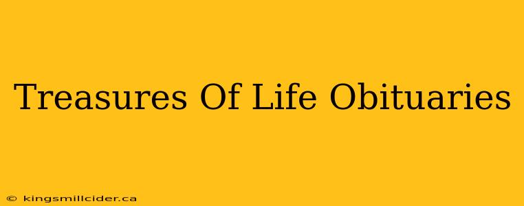 Treasures Of Life Obituaries