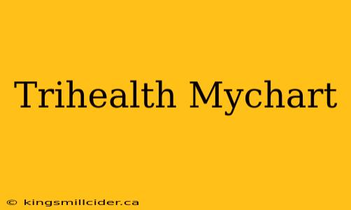 Trihealth Mychart