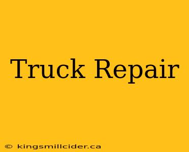 Truck Repair