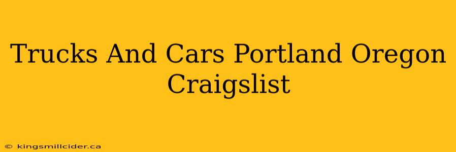 Trucks And Cars Portland Oregon Craigslist