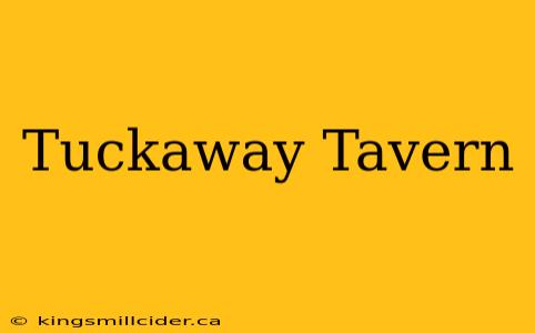 Tuckaway Tavern