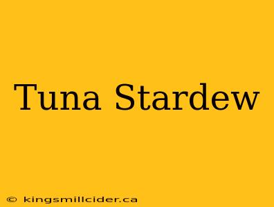 Tuna Stardew