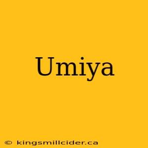 Umiya