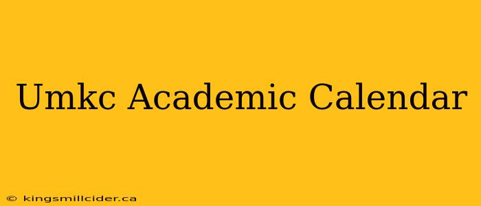 Umkc Academic Calendar