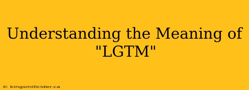 Understanding the Meaning of "LGTM"