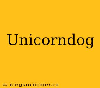 Unicorndog