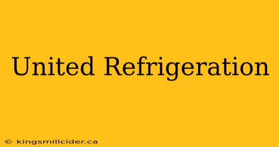 United Refrigeration