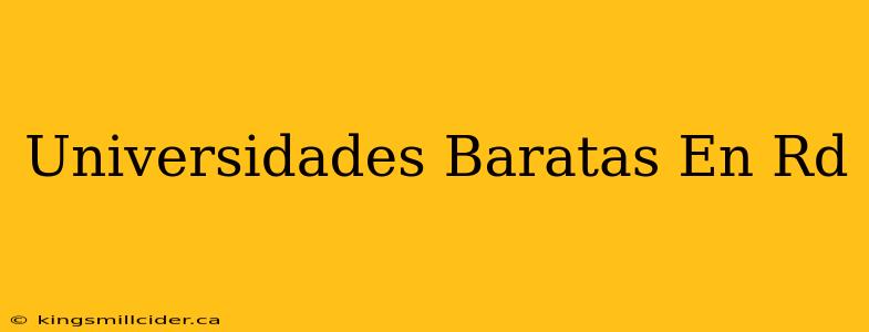 Universidades Baratas En Rd