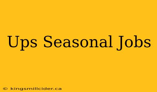 Ups Seasonal Jobs