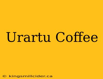 Urartu Coffee