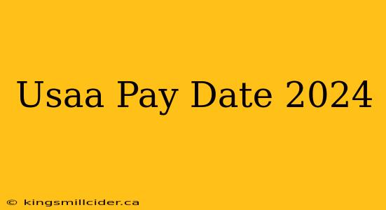 Usaa Pay Date 2024