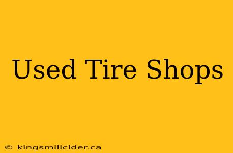 Used Tire Shops