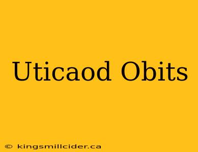 Uticaod Obits