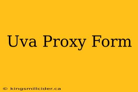 Uva Proxy Form