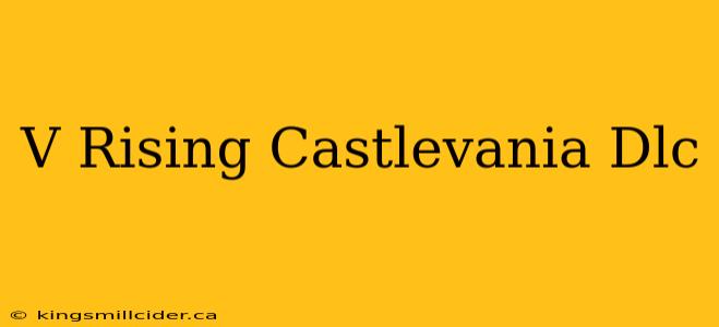 V Rising Castlevania Dlc