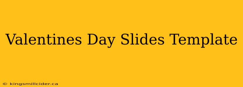 Valentines Day Slides Template