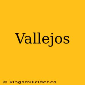 Vallejos