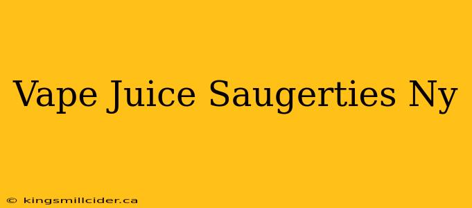 Vape Juice Saugerties Ny