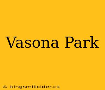 Vasona Park