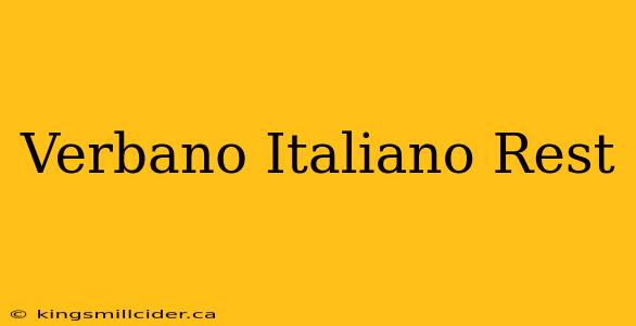 Verbano Italiano Rest