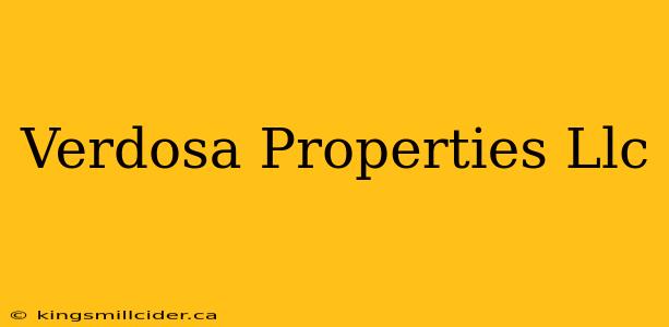 Verdosa Properties Llc