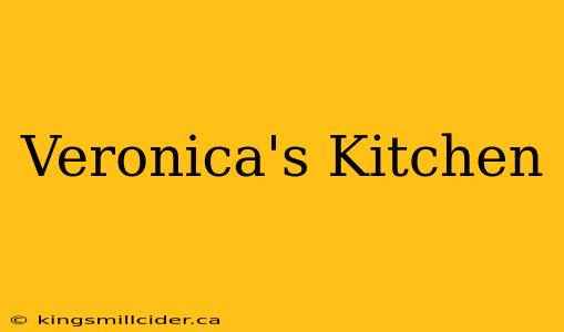 Veronica's Kitchen