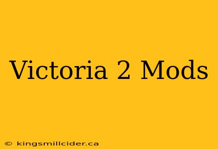 Victoria 2 Mods