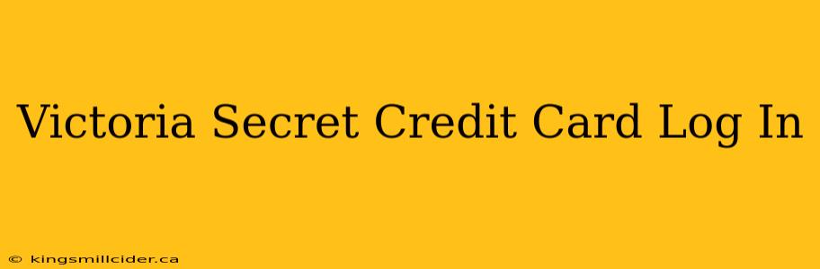 Victoria Secret Credit Card Log In