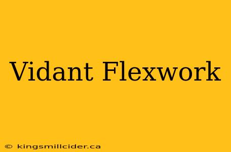 Vidant Flexwork