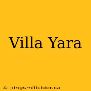 Villa Yara