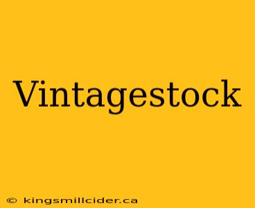 Vintagestock